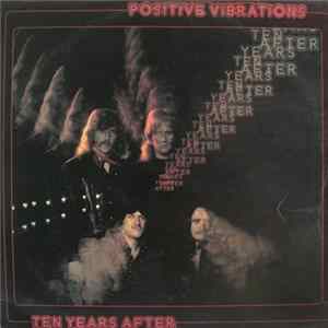 Ten Years After - Positive Vibrations flac
