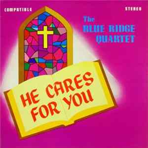 The Blue Ridge Quartet - He Cares For You flac