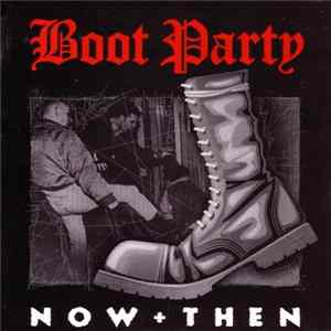 Boot Party - Now + Then flac
