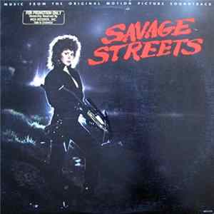 Various - Savage Streets - Music From The Original Motion Picture Soundtrack flac