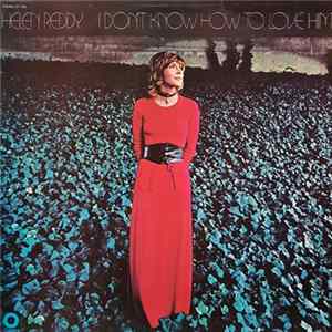 Helen Reddy - I Don't Know How To Love Him flac
