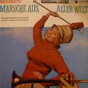 Grosses Marschorchester Unter Der Leitung Von Heino Reese - Beliebte Märsche Aus Aller Welt flac