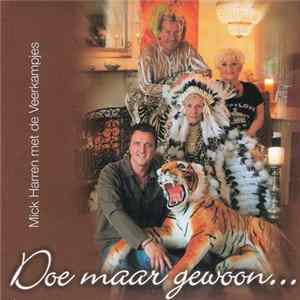 Mick Harren met De Veerkampjes - Doe Maar Gewoon... flac