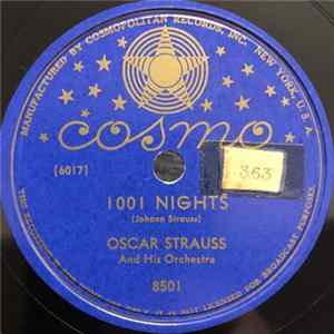 Oscar Strauss And His Orchestra - 1001 Nights / The Last Waltz flac