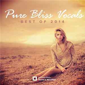Various - Pure Bliss Vocals (Best Of 2014) flac
