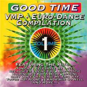Various - Good Time / VMP Euro Dance Compilation (Volume 1) flac