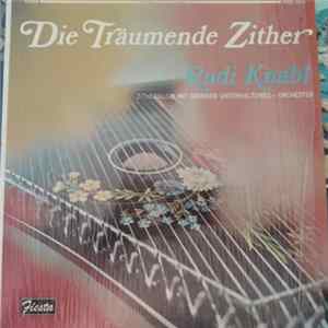 Rudi Knabl - Die Träumende Zither (Zithermusik Mit Grossem Unterhaltungs-Orchester) flac