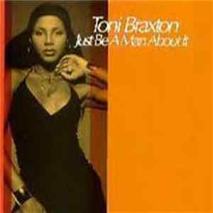 Toni Braxton - Just Be A Man About It flac