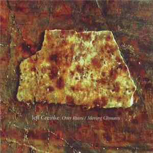 Jeff Greinke - Over Ruins / Moving Climates flac