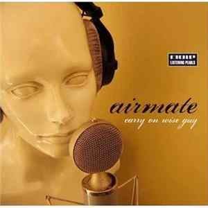 Airmate - Carry On Wise Guy flac