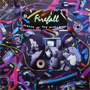 Firefall - Mirror Of The World flac