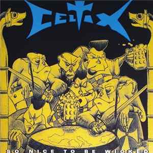 Celtix - So Nice To Be Wicked flac