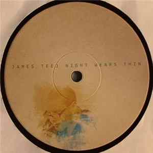 James Teej - Night Wears Thin flac