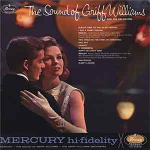 Griff Williams, Griff Williams And His Orchestra - The Sound Of Griff Williams flac