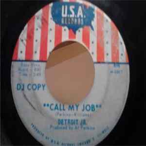 Detroit Jr. - Call My Job / The Way I Feel flac