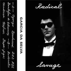 Garcia da Selva - Radical Savage flac