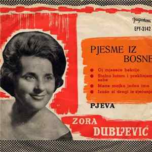 Zora Dubljević - Pjesme Iz Bosne flac