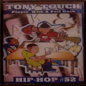 Tony Touch - Playin' With A Full Deck: Hip-Hop #52 flac