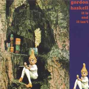 Gordon Haskell - It Is And It Isn't flac