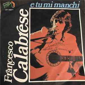 Francesco Calabrese - E Tu Mi Manchi flac