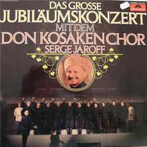 Don Kosaken Chor Serge Jaroff - Das Grosse Jubiläumskonzert flac