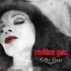 Zombie Girl - Killer Queen flac