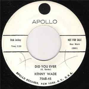 Kenny Wade - The Works Of His Hands / Did You Ever flac