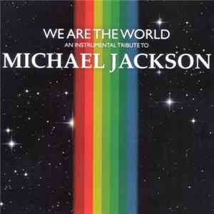 Columbia River Players - We Are The World: An Instrumental Tribute To Michael Jackson) flac