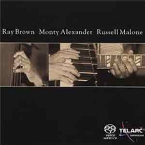 Ray Brown, Monty Alexander, Russell Malone - Ray Brown Monty Alexander Russell Malone flac