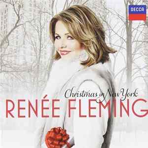 Renée Fleming - Christmas In New York flac