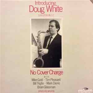 Doug White - No Cover Charge flac
