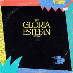 Gloria Estefan - The Gloria Estefan Story flac