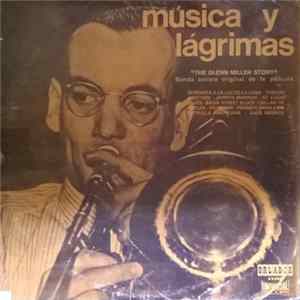 Various - Música y Lágrimas "The Glenn Miller Story" (Banda Sonora Original De La Pelicula) flac