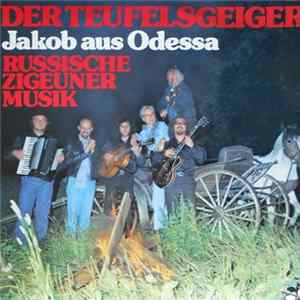 Jakob Aus Odessa - Der Teufelsgeiger - Russische Zigeuner Musik flac