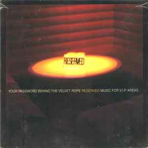 Various - Your Password Behind The Velvet Rope Reserved Music For V.I.P. Areas flac