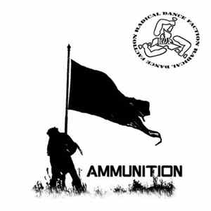 Radical Dance Faction - Ammunition flac