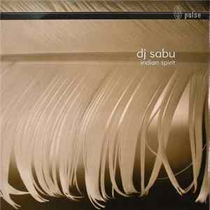 DJ Sabu - Indian Spirit flac