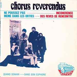 Le Chorus Reverendus - Ne Poussez Pas Mémé Dans Les Orties flac