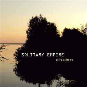 Solitary Empire - Detachment flac