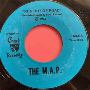 The M.A.P. - Run Out Of Road / I'm Gonna Love You flac