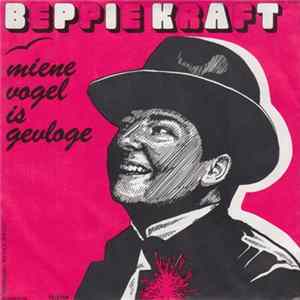 Beppie Kraft - Miene Vogel Is Gevloge flac