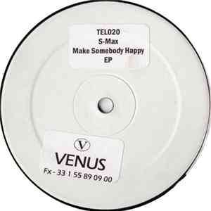 S-Max - Make Somebody Happy EP flac
