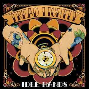 Tread Lightly - Idle Hands flac