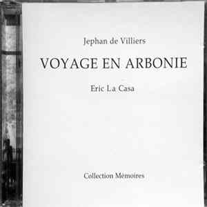 Eric La Casa - Voyage En Arbonie - Jephan De Villiers flac