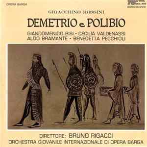 Gioacchino Rossini, Bruno Rigacci - Demetrio E Polibio flac