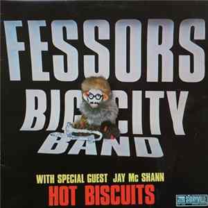 Fessors Big City Band With Special Guest Jay McShann - Hot Biscuits flac