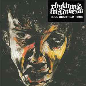 Rhythm To The Madness - Soul Doubt E.P. flac