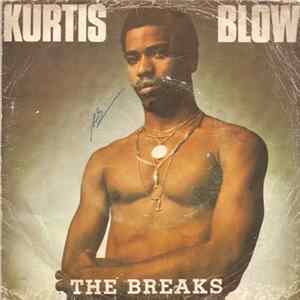 Kurtis Blow - The Breaks (Part I) / The Breaks (Part II) flac