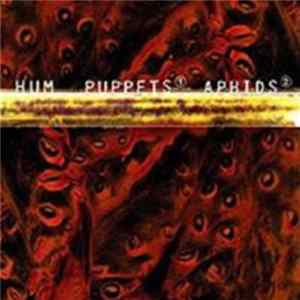 Hum - Puppets / Aphids flac