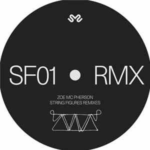 Zoë Mc Pherson - String Figures Remixes flac